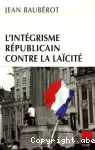 L'intégrisme républicain contre la laïcité vignette