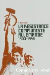 La résistance communiste allemande, 1933-1945 vignette
