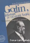 Godin, inventeur de l'économie sociale vignette