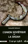 L'Union soviétique et la Shoah vignette