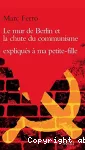 Le mur de Berlin et la chute du communisme expliqués à ma petite-fille vignette