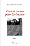 Vivre et mourir pour Srebrenica vignette