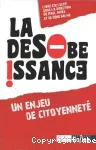 La désobéissance, un enjeu de citoyenneté vignette