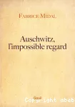 Auschwitz, l'impossible regard vignette