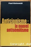 Antisionisme, le nouvel antisémitisme vignette