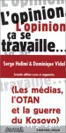 "L'opinion, ça se travaille ..." vignette