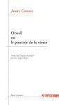 Orwell ou Le pouvoir de la vérité vignette