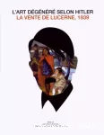 L'art dégénéré selon Hitler, la vente de Lucerne, 1939 vignette