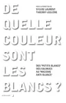 De quelle couleur sont les Blancs ? vignette