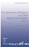 Les passions politiques au Chili durant l’Unité populaire vignette