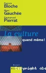 La culture, quand même ! vignette