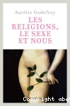 Les religions, le sexe et nous vignette