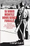 Si vous mentez vous serez fusillé vignette