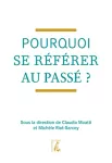 Pourquoi se référer au passé ? vignette