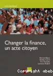 Changer la finance, un acte citoyen vignette