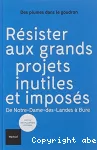 Résister aux grands projets inutiles et imposés vignette