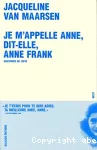 Je m'appelle Anne, dit-elle, Anne Frank vignette