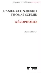 Xénophobies ; précédé d'un entretien de Daniel Cohn-Bendit avec Yann Moulier Boutang vignette