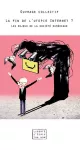 La fin de l'utopie Internet ? vignette