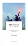 Géopolitique de la colère vignette