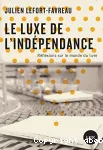 Le luxe de l'indépendance vignette