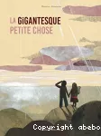 La gigantesque petite chose vignette