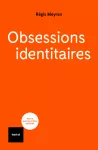 Obsessions identitaires vignette