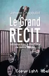 Le grand récit vignette