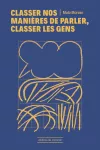 Classer nos manières de parler, classer les gens vignette