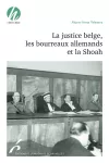 La justice belge, les bourreaux allemands et la Shoah vignette