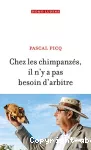Chez les chimpanzés, il n'y a pas besoin d'arbitre vignette