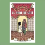 La robe de soie vignette