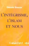 L'intégrisme, l'islam et nous vignette