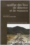 Qualifier des lieux de détention et de massacre vignette