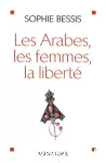 Les Arabes, les femmes, la liberté vignette