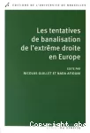 Les tentatives de banalisation de l'extrême droite en europe vignette