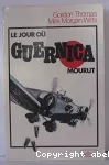 Le Jour où Guernica mourut vignette