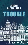 Trouble vignette