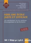Vers une école juste et efficace: 26 contributions sur les systèmes d'enseignement et de formation vignette