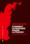 Comment le fascisme gagne la France vignette