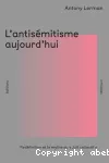 L'Antisémitisme aujourd'hui vignette